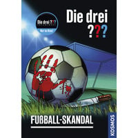 KOSMOS Die drei ??? Fußball-Skandal, Buch Softcover